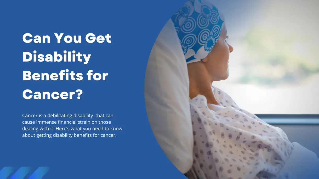 Disability Benefits for Cancer