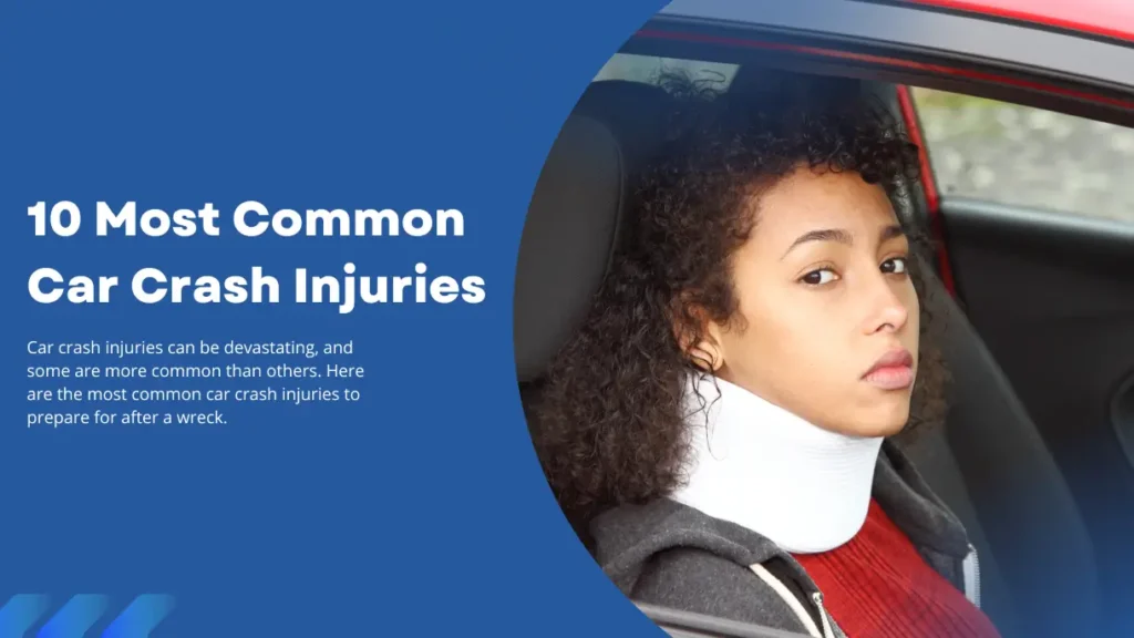 Most Common Car Accident Injuries