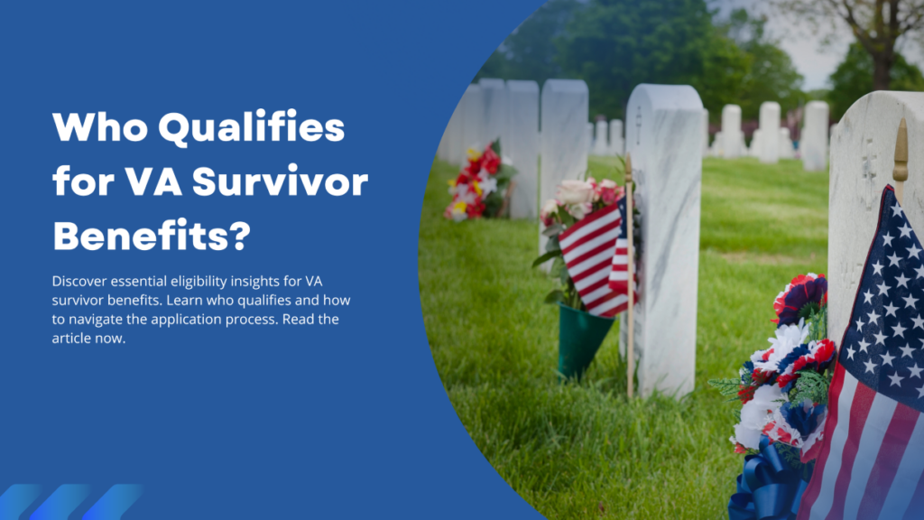 Who Qualifies for VA Survivor Benefits?